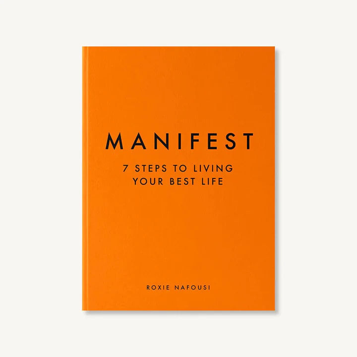 Manifest: 7 Steps to Living Your Best Life